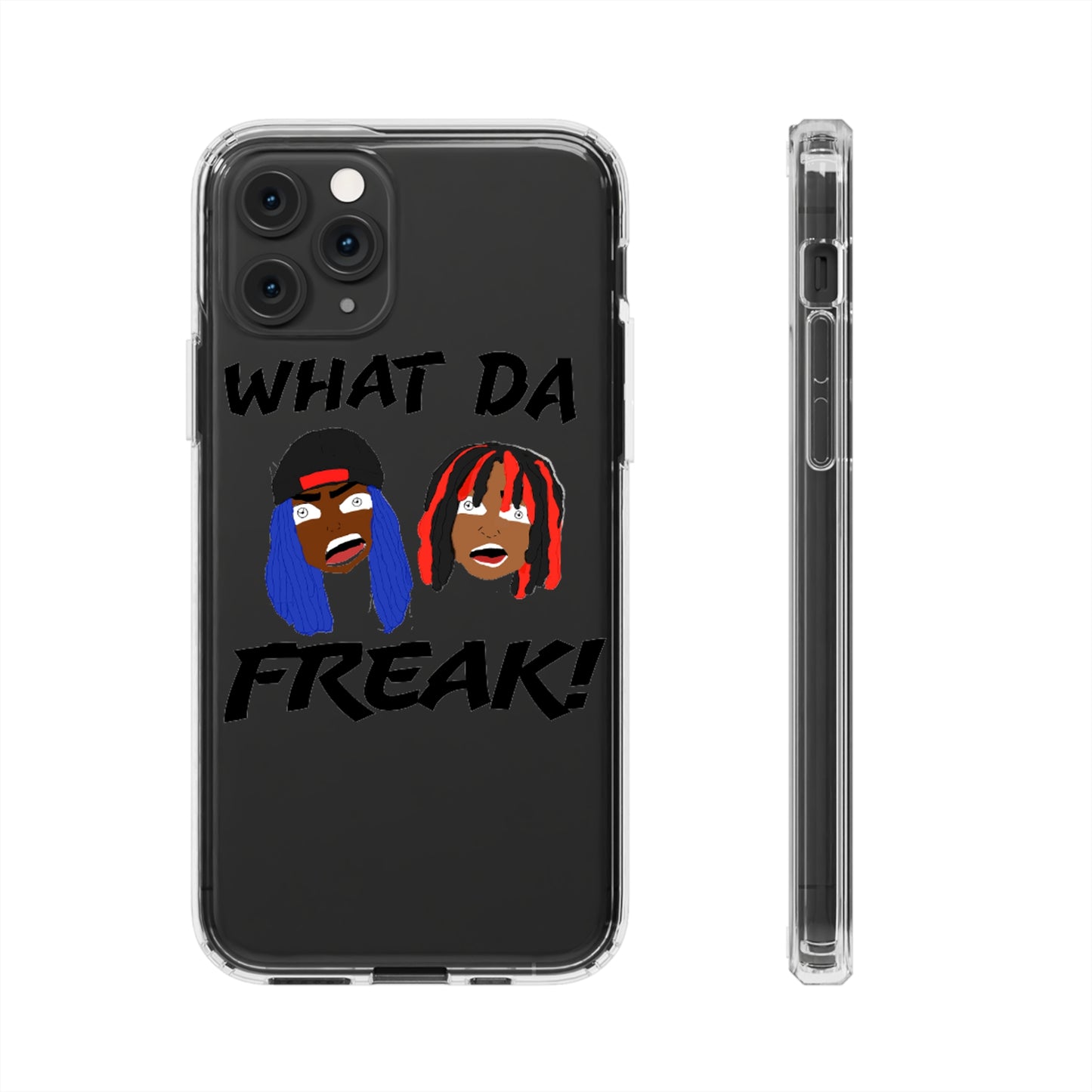 “What Da Freak!” Clear Case